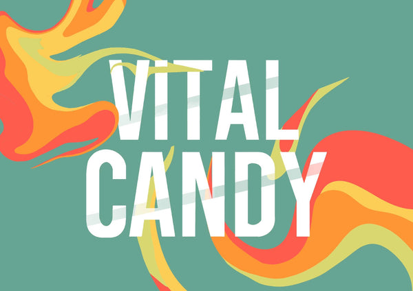 Vital Candy